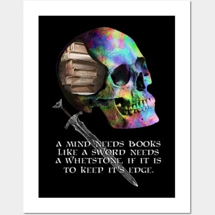 A Mind Needs Books.... Dark Fantasy, Sword and Sorcery Skull (VARIANT) Posters and Art